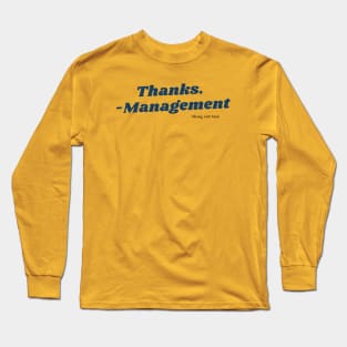 Thx Mgmt Long Sleeve T-Shirt